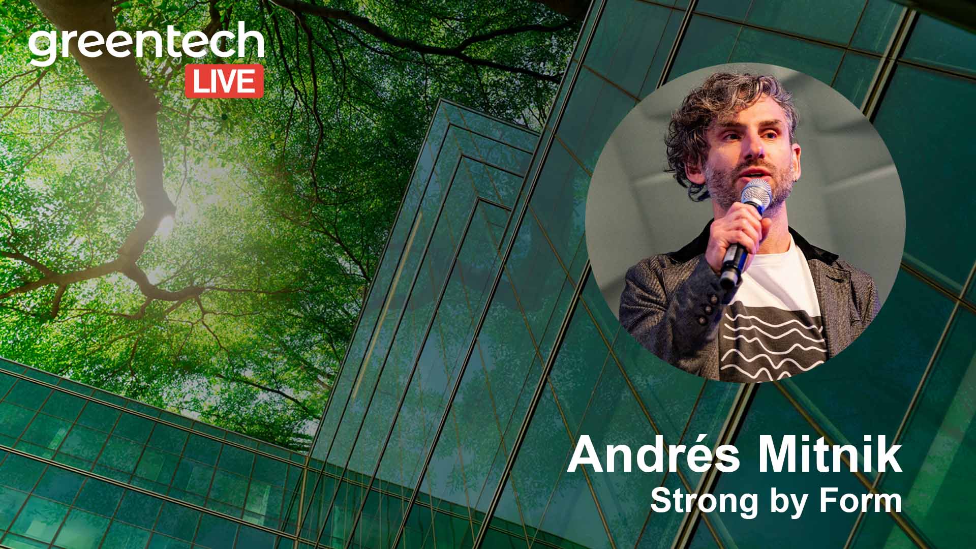 GreentechLIVE-Andres Mitnik-strongbyform