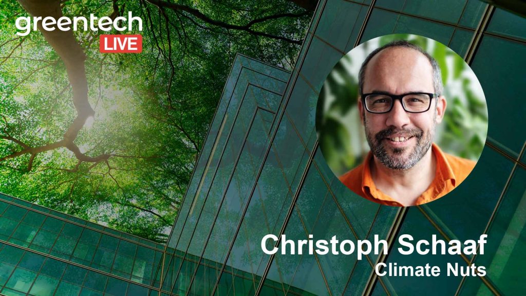 GreentechLIVE-Christoph Shaaf-Climate Nuts