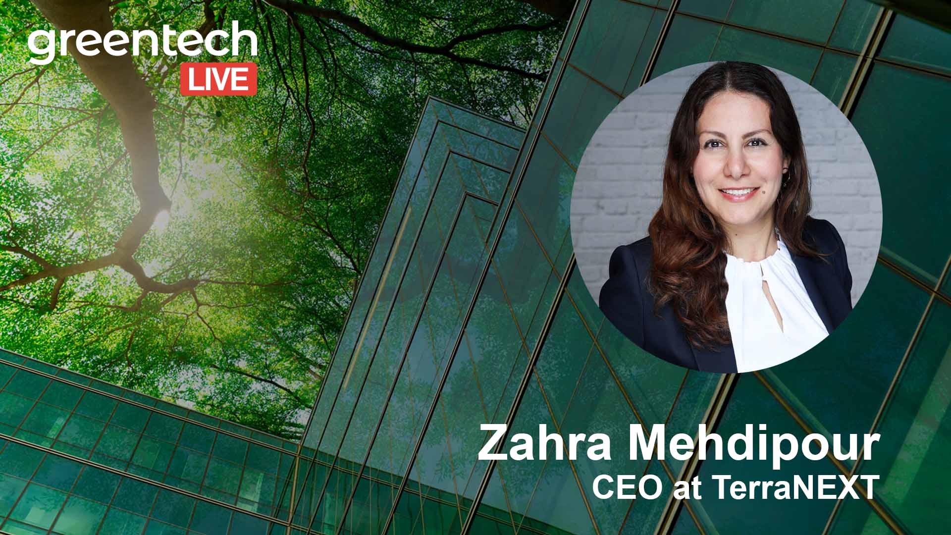 GreentechLIVE Zahra Mehdipour